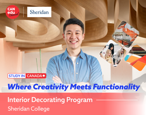 【Study in Canada】Sheridan College Interior Decorating Program: Where Creativity Meets Functionality